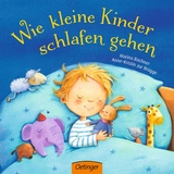 Wie kleine Kinder schlafen gehen - Anne-Kristin zur Br&uuml;gge