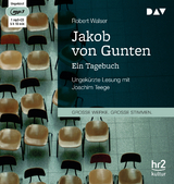 Jakob von Gunten. Ein Tagebuch - Robert Walser