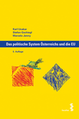Das politische System &Ouml;sterreichs und die EU - Karl Ucakar, Stefan Gschiegl, Macelo Jenny