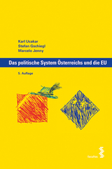Das politische System Österreichs und die EU - Karl Ucakar, Stefan Gschiegl, Macelo Jenny