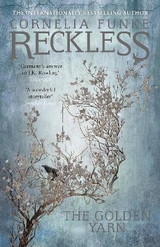 Reckless III: The Golden Yarn - Funke, Cornelia