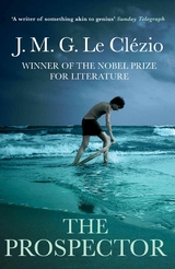 Prospector -  J.M.G Le Clezio