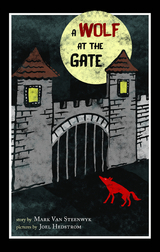 Wolf at the Gate - Mark Van Steenwyk