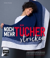Noch mehr Tücher stricken - Marisa Nöldeke