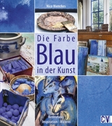 Die Farbe Blau in der Kunst - Nico Hienckes