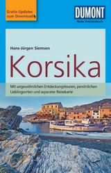 DuMont Reise-Taschenbuch Korsika - Hans-J&uuml;rgen Siemsen