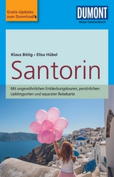 DUMONT Reise-Taschenbuch Reisef&uuml;hrer Santorin - Klaus B&ouml;tig, Elisa H&uuml;bel