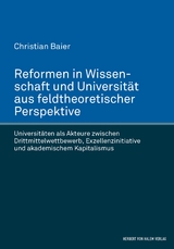 Reformen in Wissenschaft und Universit&auml;t aus feldtheoretischer Perspektive - Christian Baier
