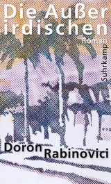 Die Au&szlig;erirdischen - Doron Rabinovici