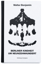 Berliner Kindheit um neunzehnhundert - Walter Benjamin