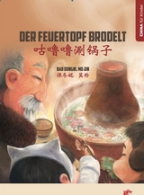 Der Feuertopf brodelt - Dongni Bao