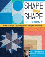 Shape by Shape -  Angela Walters