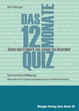 Das 12-Monate-Quiz - Seniorenbesch&auml;ftigung - Karl Mangei