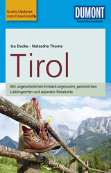 DuMont Reise-Taschenbuch Reisef&uuml;hrer Tirol - Isa Ducke, Natascha Thoma