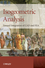 Isogeometric Analysis - J. Austin Cottrell, Thomas J. R Hughes, Yuri Bazilevs