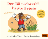 Der B&auml;r schreibt heute Briefe - Axel Scheffler, Julia Donaldson