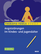 Therapie-Tools Angststörungen im Kindes- und Jugendalter - Johannes Traub, Tina In-Albon