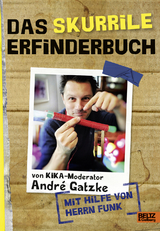 Das skurrile Erfinderbuch - Andr&eacute; Gatzke, Sebastian Funk