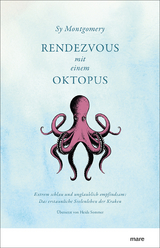 Rendezvous mit einem Oktopus - Sy Montgomery