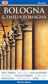 Vis-&agrave;-Vis Reisef&uuml;hrer Bologna & Emilia-Romagna