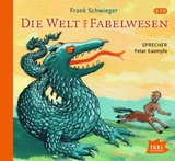 Die Welt der Fabelwesen - Frank Schwieger