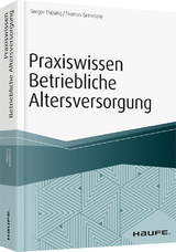 Praxiswissen Betriebliche Altersversorgung - Gregor Th&uuml;sing, Thomas Granetzny