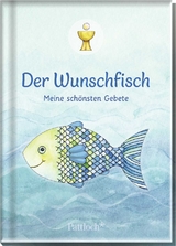 Der Wunschfisch. Meine schönsten Gebete