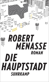 Die Hauptstadt - Robert Menasse