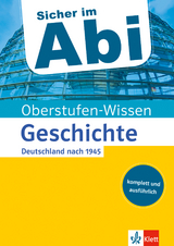 Klett Sicher im Abi Oberstufen-Wissen Geschichte - Deutschland nach 1945 - 