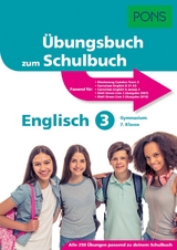 PONS &Uuml;bungsbuch zum Schulbuch Englisch 3