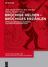 Br&uuml;chige Helden - br&uuml;chiges Erz&auml;hlen - 