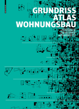 Grundrissatlas Wohnungsbau - Heckmann, Oliver; Schneider, Friederike