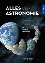 Alles &uuml;ber Astronomie - Mark Emmerich, Sven Melchert