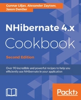 NHibernate 4.x Cookbook - Second Edition -  Zaytsev Alexander Zaytsev,  Liljas Gunnar Liljas,  Dentler Jason Dentler