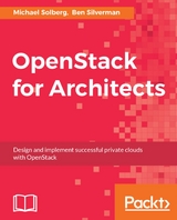 OpenStack for Architects -  Silverman Ben Silverman,  Solberg Michael Solberg
