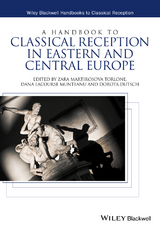 A Handbook to Classical Reception in Eastern and Central Europe - 