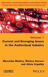 Current and Emerging Issues in the Audiovisual Industry - Mercedes Medina, Monica Herrero, Alicia Urgelles