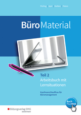 BüroWelt / BüroMaterial - Pürling, Elvira; Apel, Olaf; Nießen, Karin; Peters, Markus