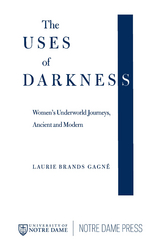 The Uses of Darkness - Laurie Brands Gagn&eacute;