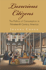 Luxurious Citizens - Joanna Cohen