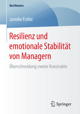 Resilienz und emotionale Stabilit&auml;t von Managern - Jannike Fichte