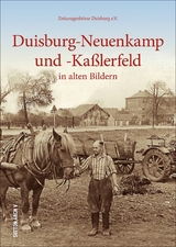 Duisburg-Neuenkamp und -Ka&szlig;lerfeld - Zeitzeugenb&ouml;rse Duisburg e.V.