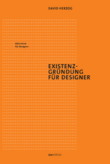Existenzgr&uuml;ndung f&uuml;r Designer - David Herzog