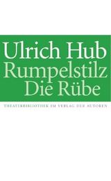 Rumpelstilz / Die R&uuml;be - Ulrich Hub