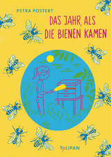 Das Jahr, als die Bienen kamen - Petra Postert
