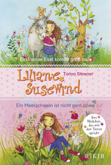 Liliane Susewind. Ein kleiner Esel kommt gro&szlig; raus & Ein Meerschwein ist nicht gern allein. (Doppelband 1 & 2 f&uuml;r j&uuml;ngere Leser) - Tanya Stewner