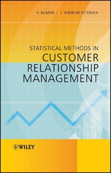 Statistical Methods in Customer Relationship Management - V. Kumar, J. Andrew Petersen