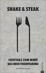 Shake & Steak - Axel Pernod Ricard Deutschland GmbH