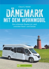 D&auml;nemark mit dem Wohnmobil - Claus G. Keidel