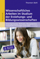 Wissenschaftliches Arbeiten im Studium der Erziehungs- und Bildungswissenschaften - Thorsten Bohl